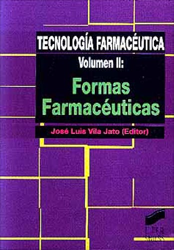 Portada del libro 9788477385387 Tecnologia Farmaceutica, Vol. 2: Formas Farmaceuticas