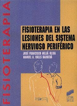 Portada del libro 9788477385806 Fisioterapia en las Lesiones del Sistema Nervioso Periférico