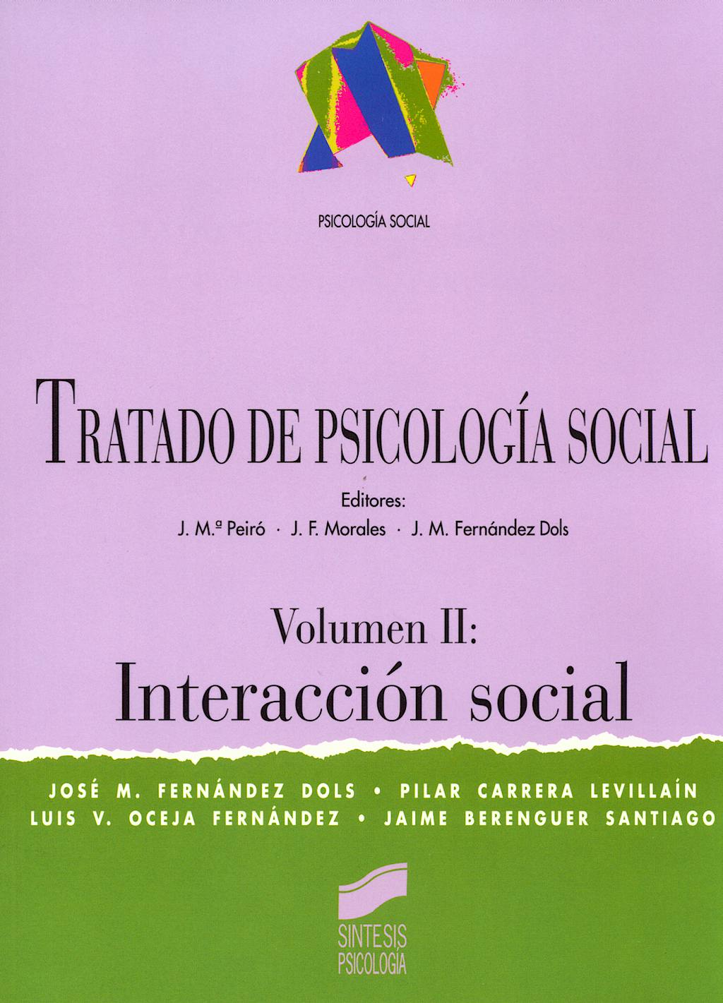 Portada del libro 9788477387909 Tratado de Psicologia Social. Vol Ii. Interaccion Social