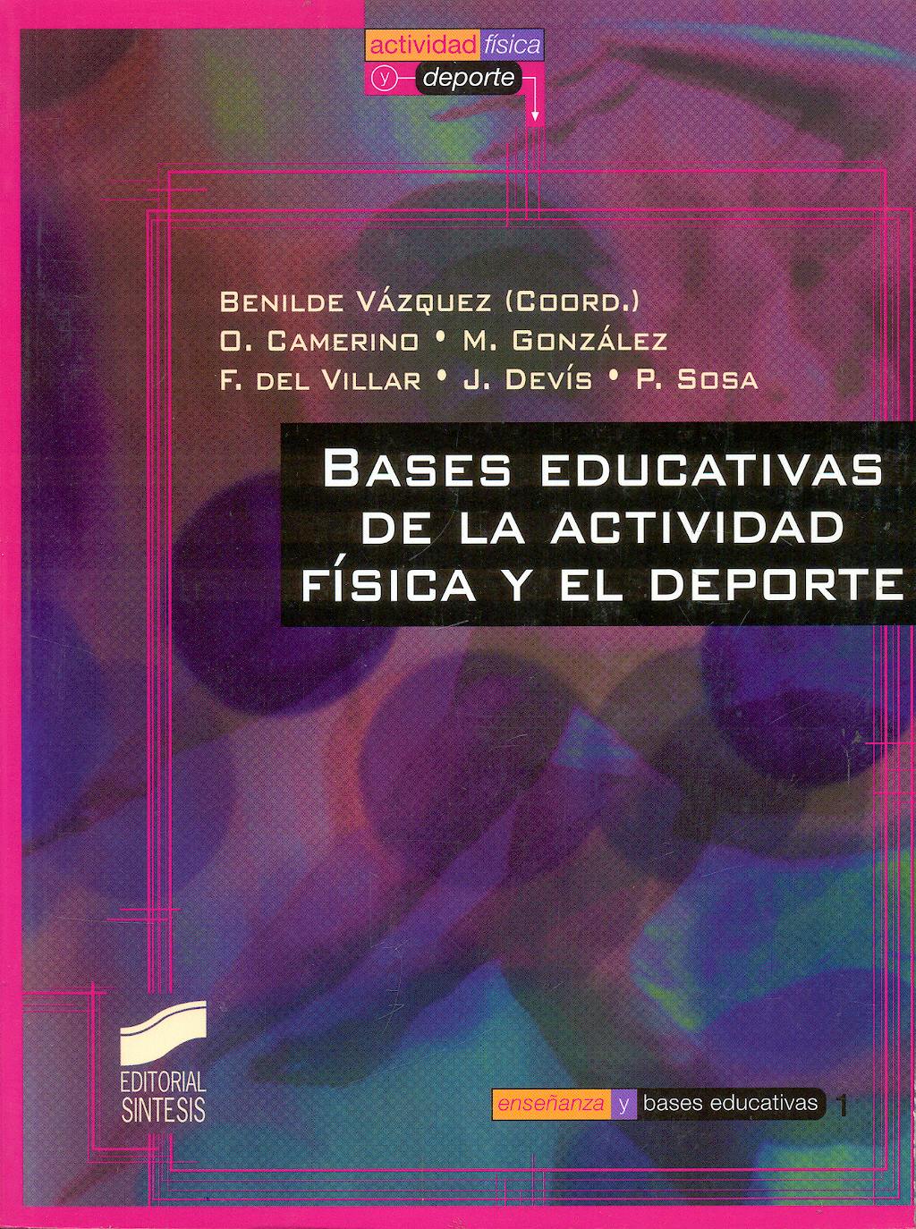 Portada del libro 9788477388876 Bases Educativas de la Actividad Fisica y el Deporte