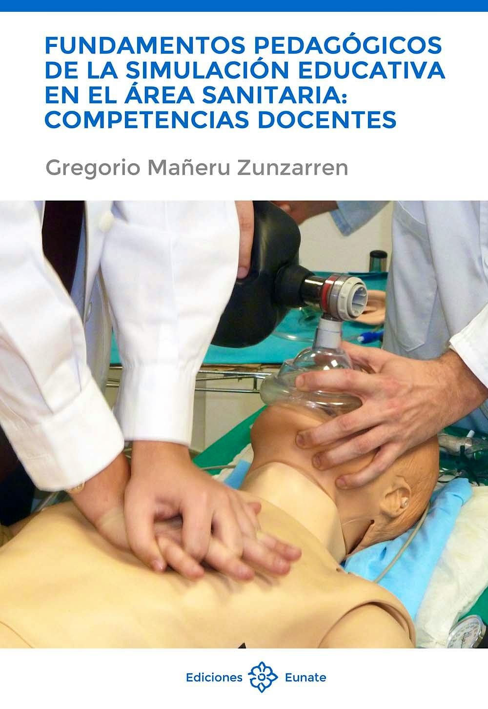 Portada del libro 9788477682813 Fundamentos Pedagogicos de la Simulacion Educativa en el Area Sanitaria: Competencias Docentes