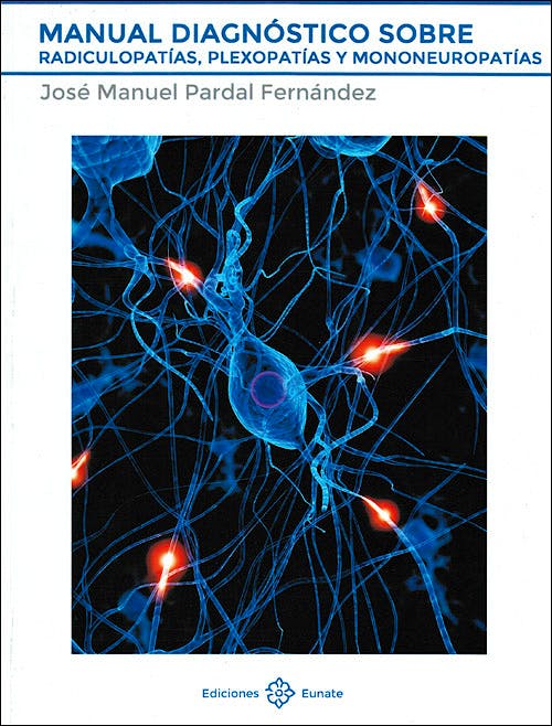 Portada del libro 9788477683490 Manual Diagnóstico sobre Radiculopatías, Plexopatías y Mononeuropatías