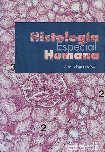 Portada del libro 9788477866343 Histologia Especial Humana