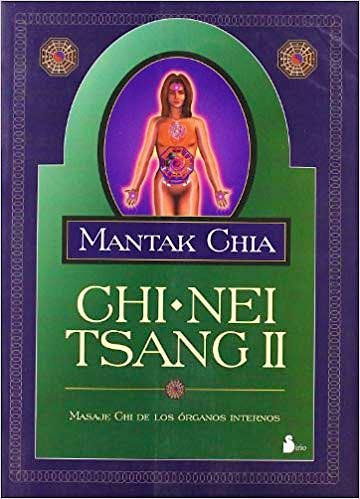 Portada del libro 9788478083817 Chi-Nei Tsang II. Masaje Chi de los Órganos Internos