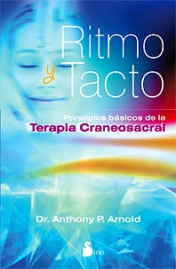 Portada del libro 9788478087785 Ritmo y Tacto. Principios Basicos de la Terapia Craneosacral