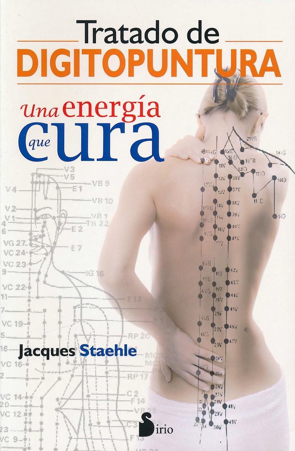 Portada del libro 9788478087822 Tratado de Digitopuntura. una Energia que Cura
