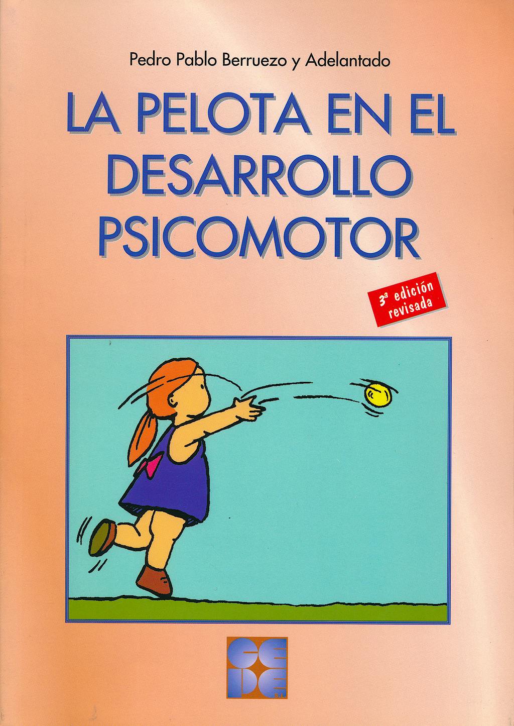 Portada del libro 9788478692064 La Pelota en el Desarrollo Psicomotor