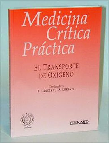 Portada del libro 9788478772735 Medicina Critica Practica. el Transporte de Oxigeno