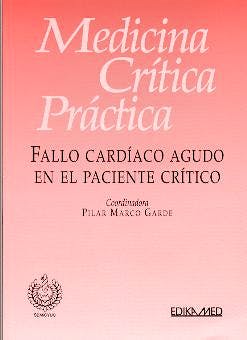 Portada del libro 9788478772940 Medicina Critica Practica. Fallo Cardiaco Agudo en el Paciente Critico