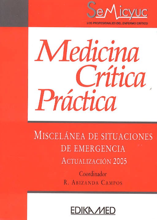Portada del libro 9788478773916 Miscelanea de Situaciones de Emergencia Actualizacion 2005 (Medicina Critica Practica)