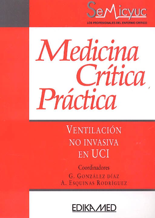 Portada del libro 9788478773930 Medicina Critica Practica. Ventilacion no Invasiva en Uci