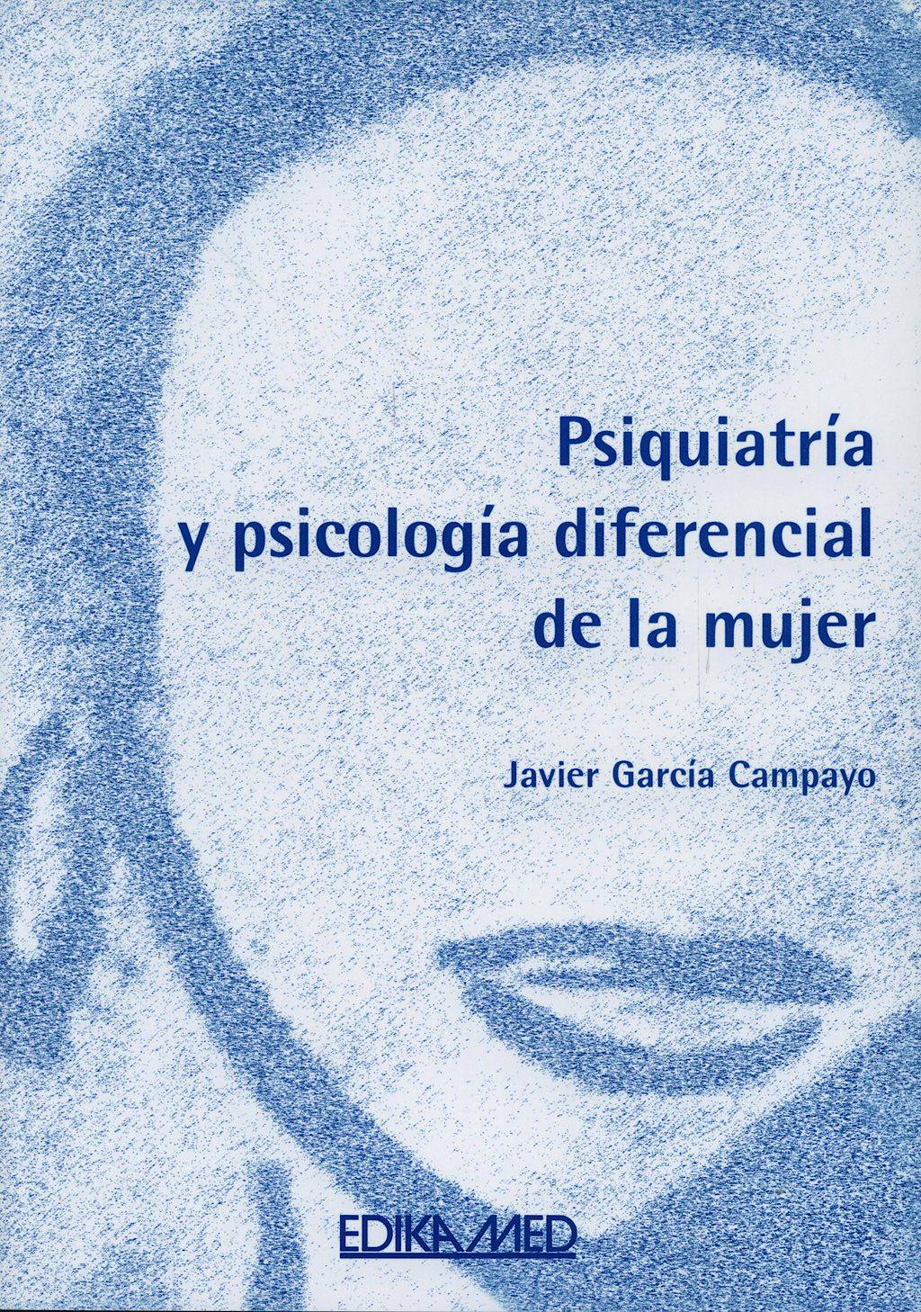 Portada del libro 9788478774012 Psiquiatria y Psicologia Diferencial de la Mujer