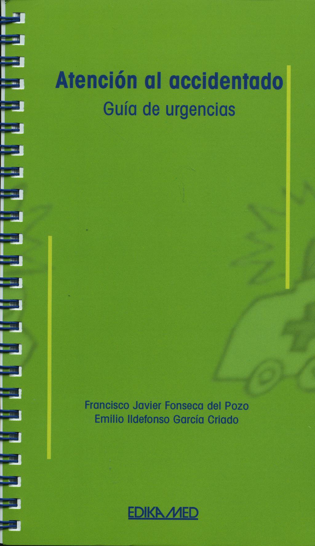 Portada del libro 9788478774111 Atención al Accidentado. Guía de Urgencias