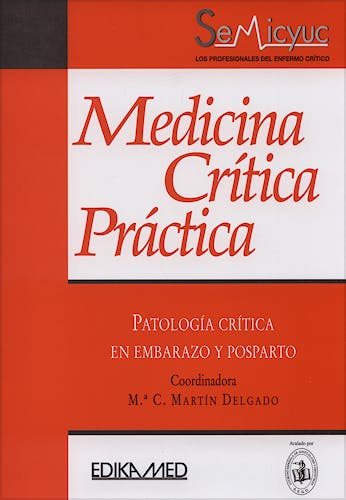 Portada del libro 9788478774401 Patología Crítica en Embarazo y Posparto. Medicina Crítica Práctica