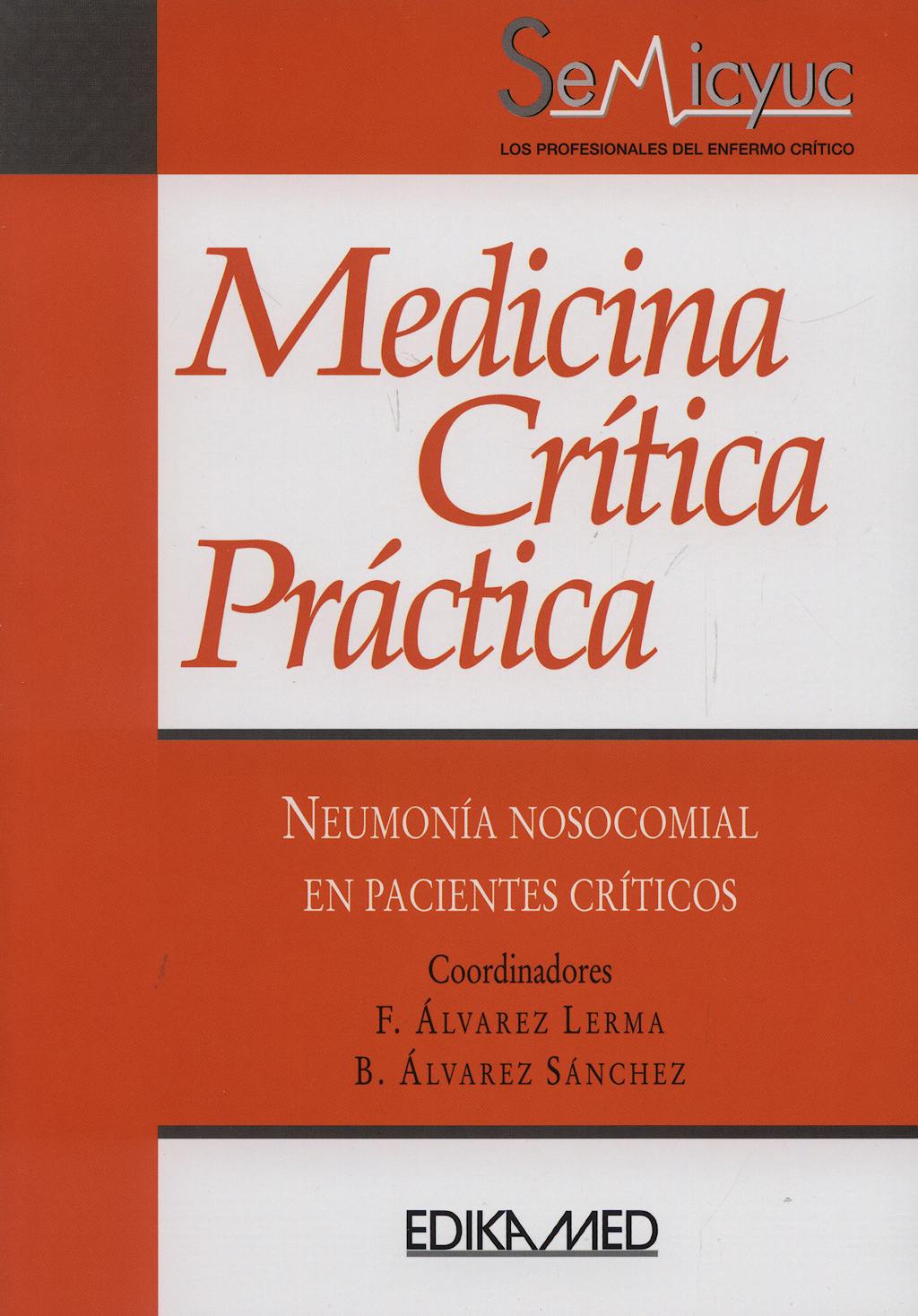 Portada del libro 9788478774883 Medicina Critica Practica. Neumonia Nosocomial en Pacientes Criticos