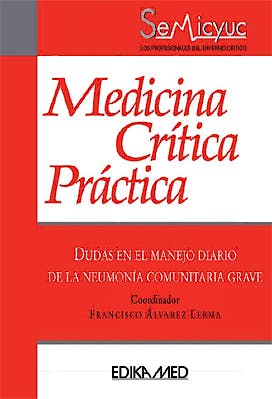 Portada del libro 9788478775828 Medicina Critica Practica. Dudas en el Manejo Diario de la Neumonia Comunitaria Grave