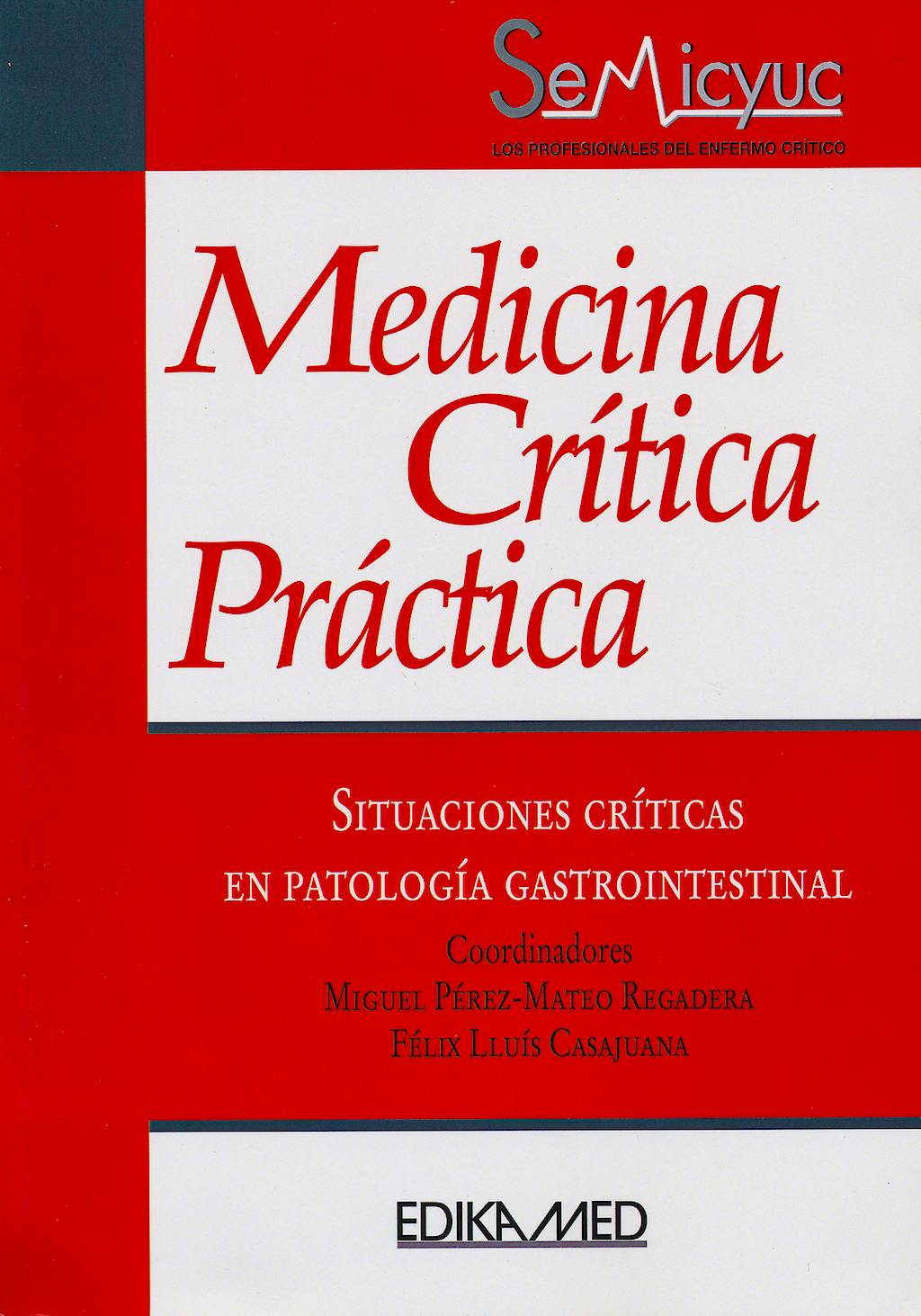 Portada del libro 9788478776474 Medicina Critica Practica. Situaciones Criticas en Patologia Gastrointestinal
