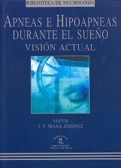 Portada del libro 9788478852598 Apneas e Hipoapneas durante el Sueño. Vision Actual