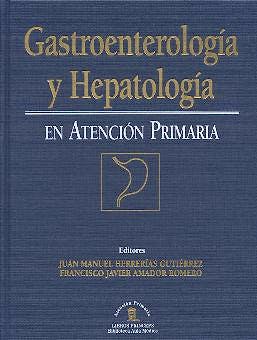 Portada del libro 9788478852857 Gastroenterologia y Hepatologia en Atencion Primaria