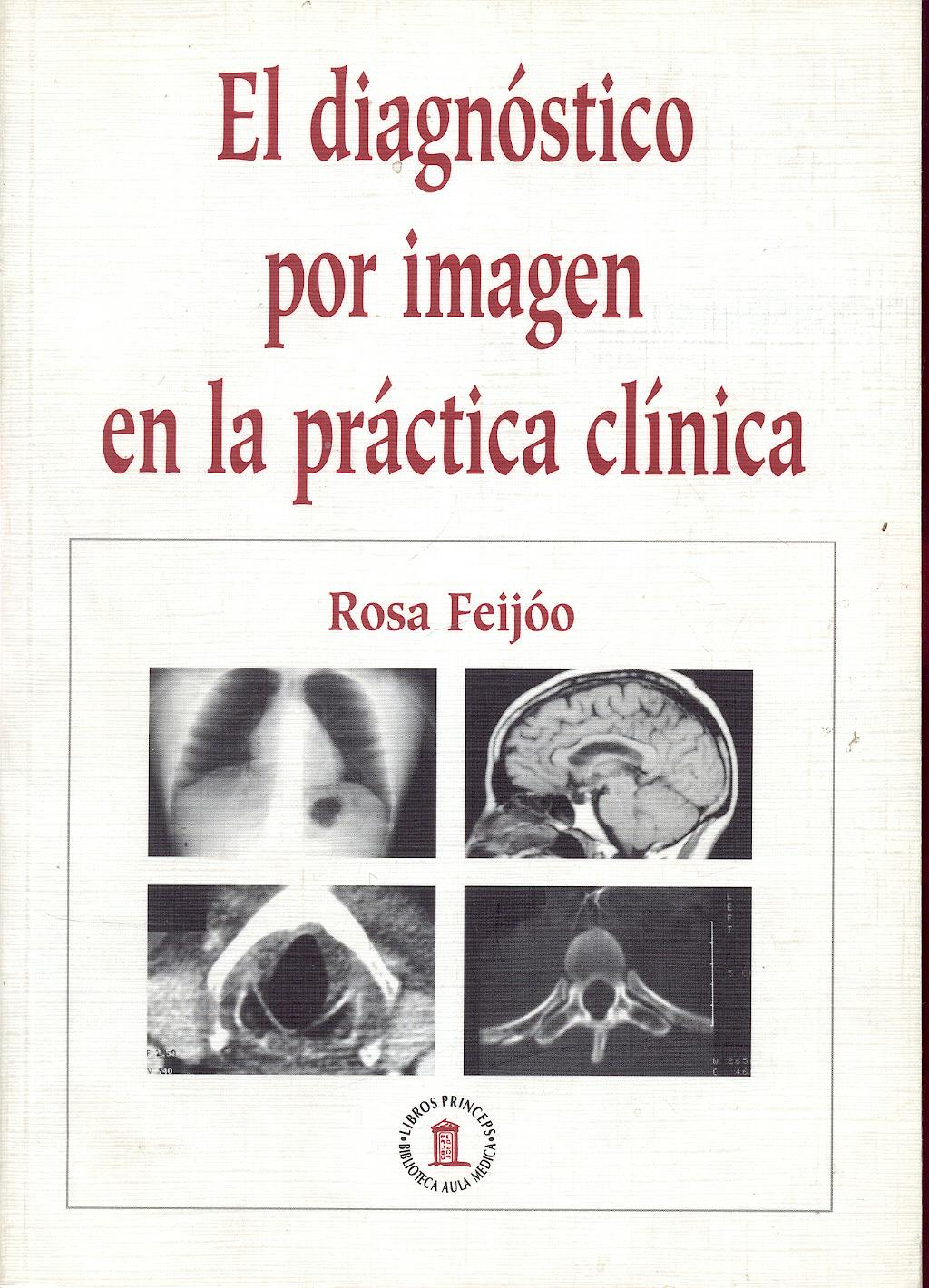 Portada del libro 9788478852932 El Diagnostico por Imagen en la Practica Clinica