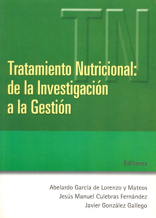 Portada del libro 9788478852987 Tratamiento Nutricional: De la Investigacion a la Gestion