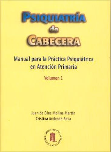 Portada del libro 9788478853236 Psiquiatría de Cabecera, Vol. 1: Manual para la Práctica Psiquiátrica en Atención Primaria