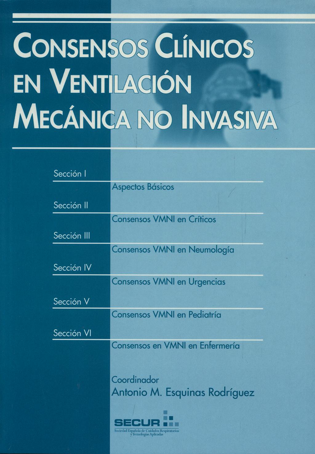 Portada del libro 9788478854493 Consensos Clínicos en Ventilación Mecánica no Invasiva