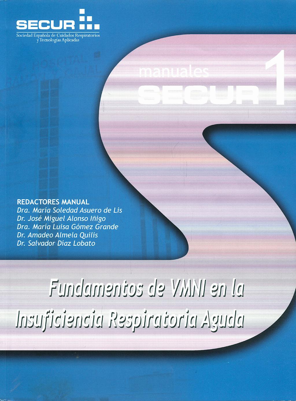 Portada del libro 9788478854783 Fundamentos de la Vmni en la Insuficiencia Respiratoria Aguda. Manuales Secur 1