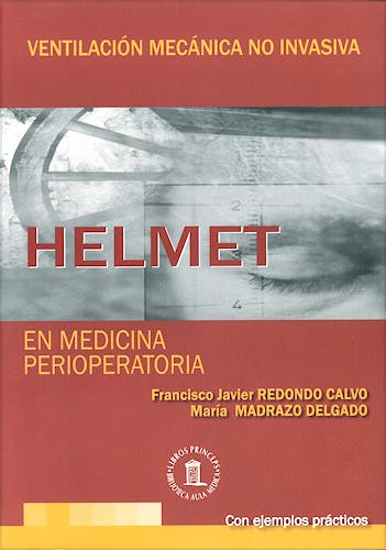 Portada del libro 9788478854844 Ventilación Mecánica no Invasiva Helmet en Medicina Perioperatoria