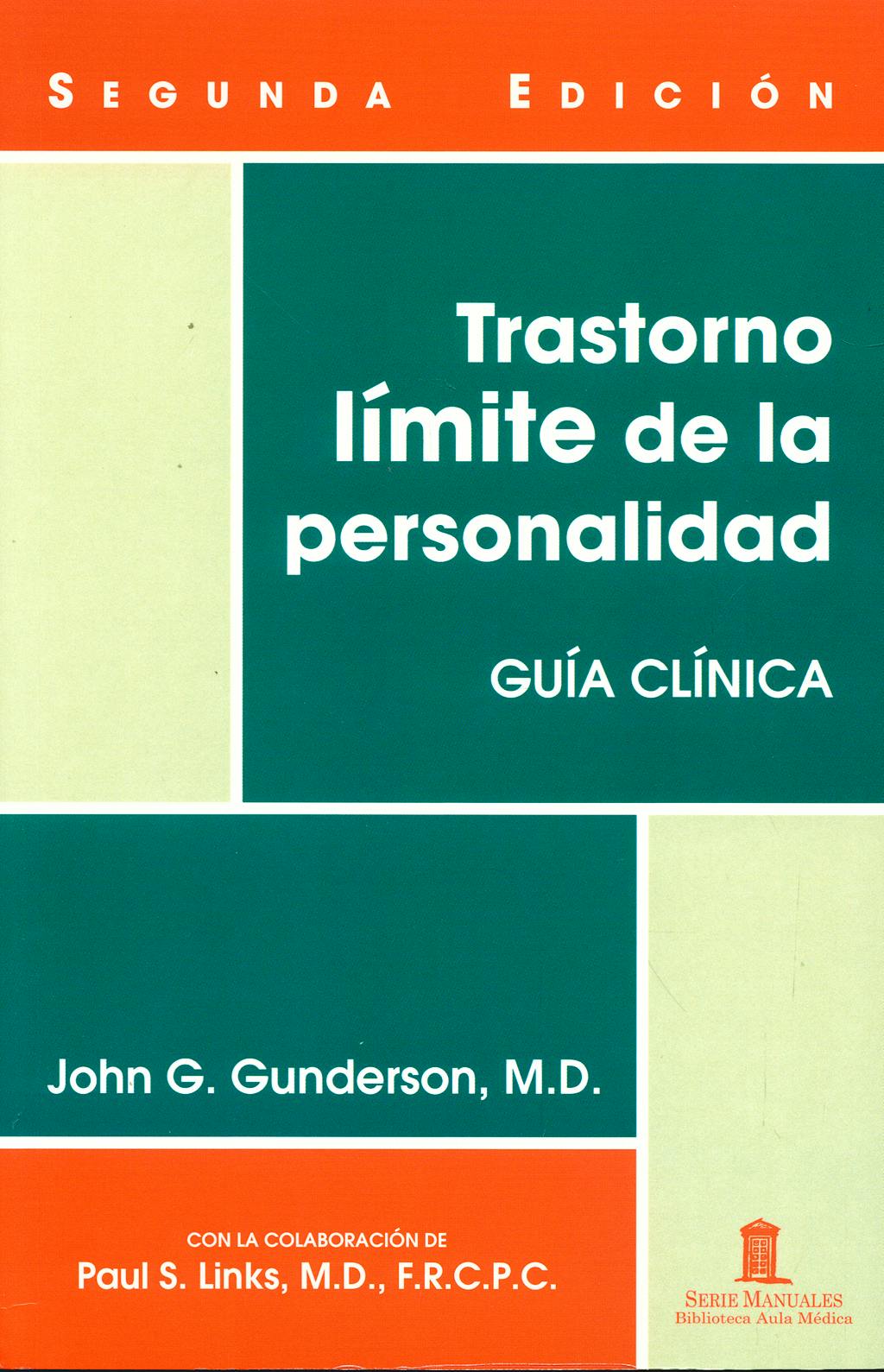 Portada del libro 9788478855001 Trastorno Límite de la Personalidad. Guía Clínica