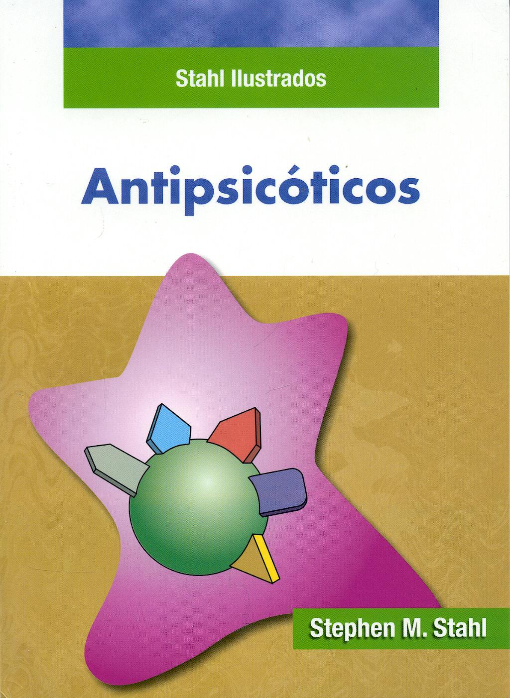 Portada del libro 9788478855162 Antipsicóticos. Stahl Ilustrados