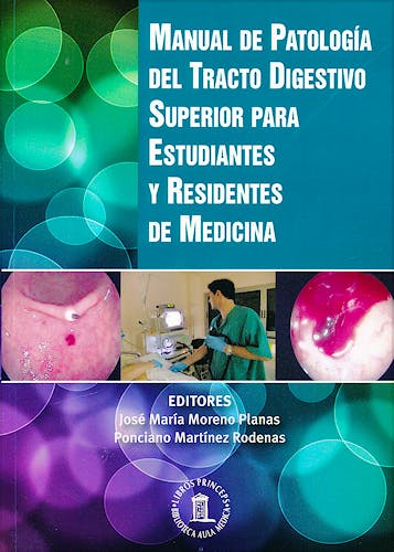 Portada del libro 9788478855605 Manual de Patologia del Tracto Digestivo Superior para Estudiantes y Residentes en Medicina