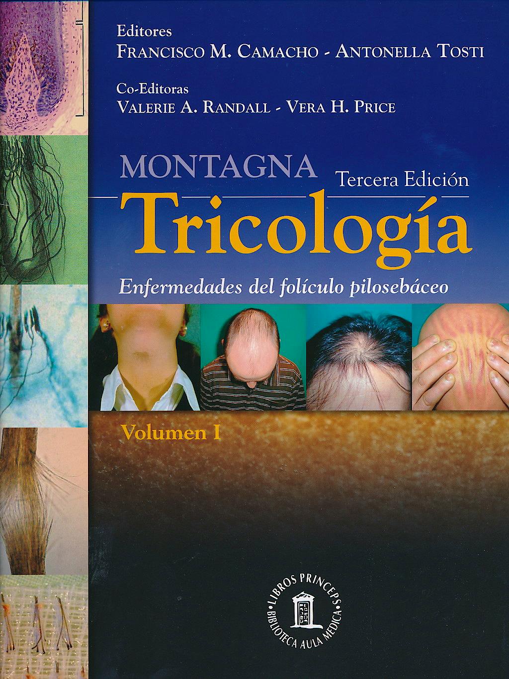 Portada del libro 9788478855728 MONTAGNA Tricología. Enfermedades del Folículo Pilosebáceo, 2 Vols.