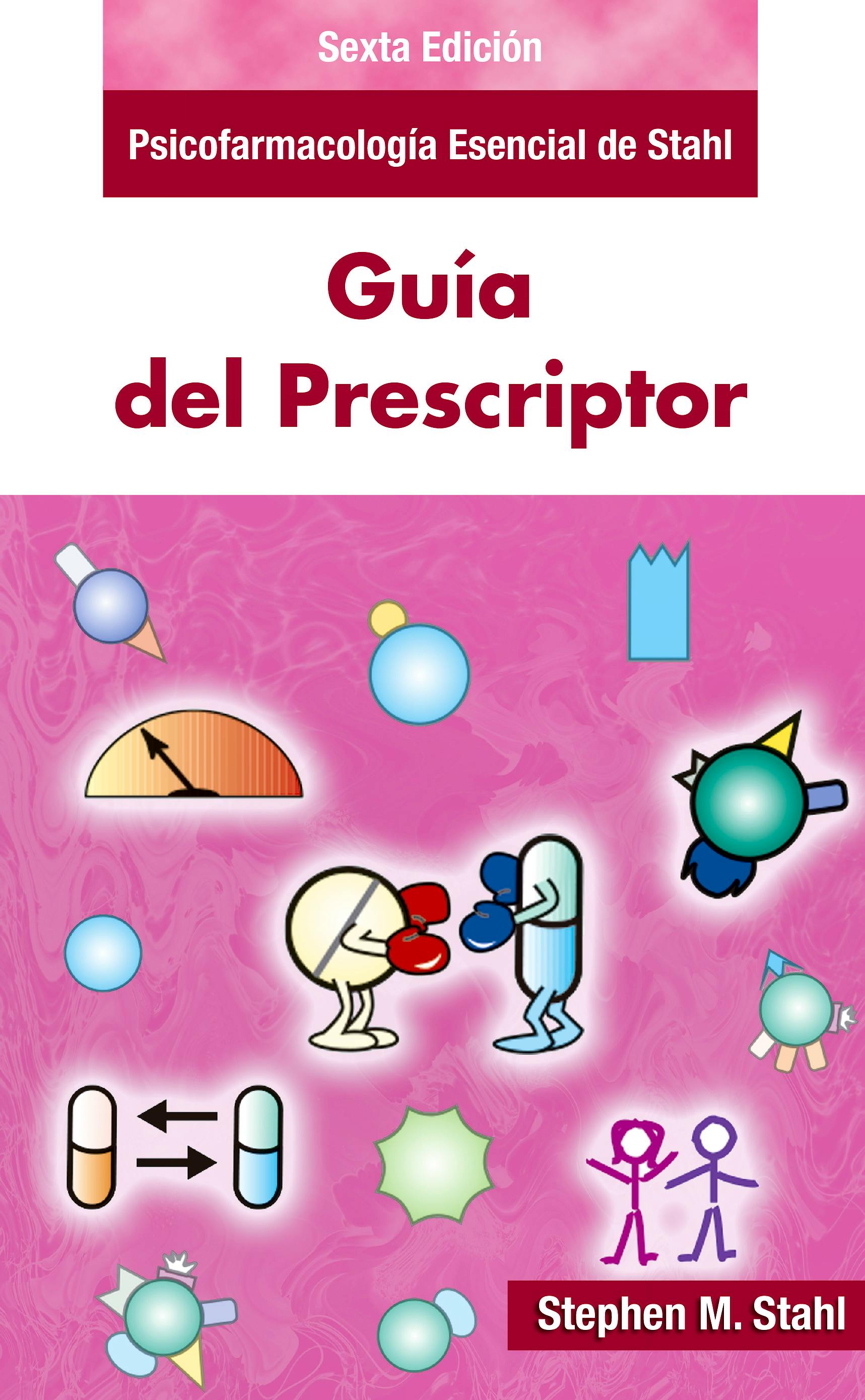 Portada del libro 9788478856329 Psicofarmacología Esencial de Stahl. Guía del Prescriptor