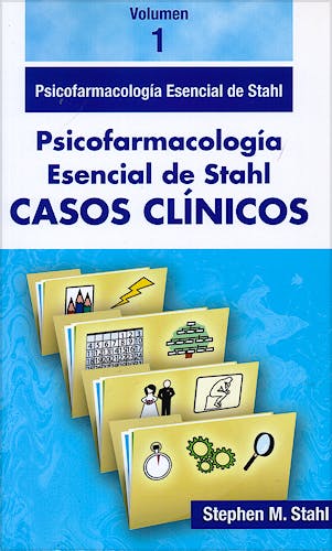 Portada del libro 9788478856442 Psicofarmacología Esencial de Stahl. Casos Clínicos, Vol. 1