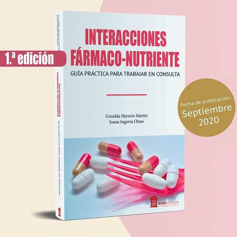 Portada del libro 9788478856732 Interacciones Fármaco-Nutriente. Guía Práctica para Trabajar en Consulta