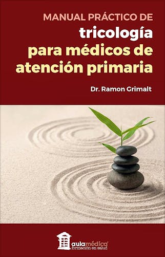 Portada del libro 9788478857098 Manual Práctico de Tricología para Médicos de Atención Primaria