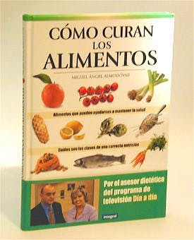 Portada del libro 9788479015527 Como Curan los Alimentos