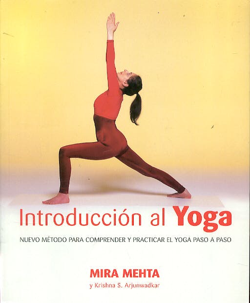 Portada del libro 9788479025175 Introduccion al Yoga. Nuevo Metodo para Practicar Yoga Paso a Paso