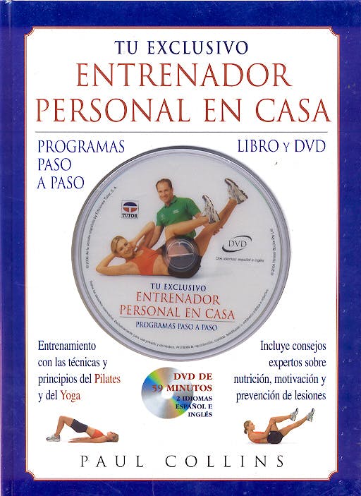 Portada del libro 9788479025656 Tu Exclusivo Entrenador Personal en Casa, Libro + Dvd (Programas Paso a Paso)