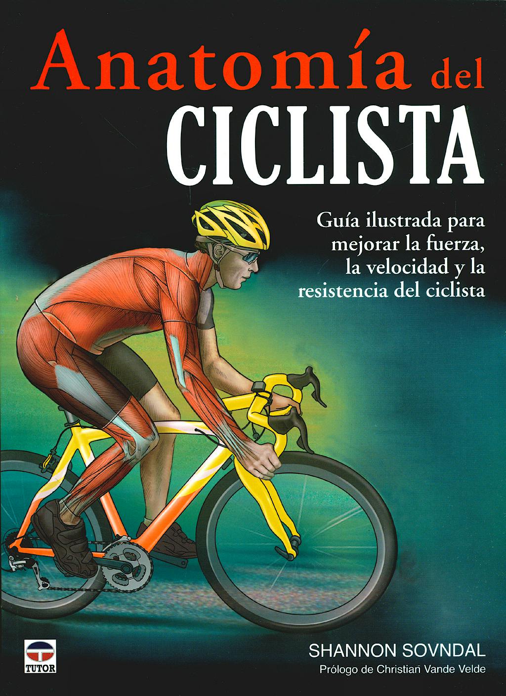 Portada del libro 9788479027803 Anatomia del Ciclista