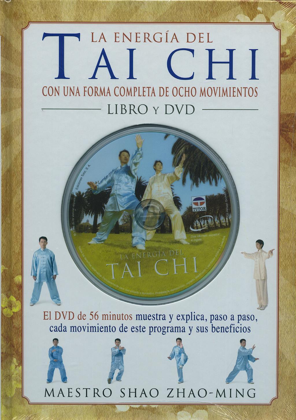 Portada del libro 9788479027971 La Energia del Tai Chi con una forma Completa de Ocho Movimientos + Dvd (56 min.)