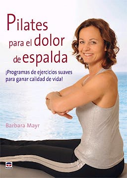 Portada del libro 9788479028305 Pilates para el Dolor de Espalda. Programas de Ejercicios Suaves para Ganar Calidad de Vida