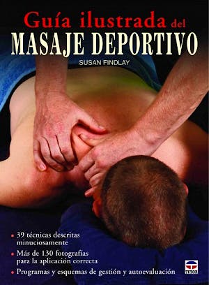 Portada del libro 9788479028763 Guía Ilustrada del Masaje Deportivo