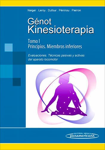 Portada del libro 9788479032456 Génot Kinesioterapia, Tomo I: Principios. Miembros Inferiores (4ª Reimpresión 2010)