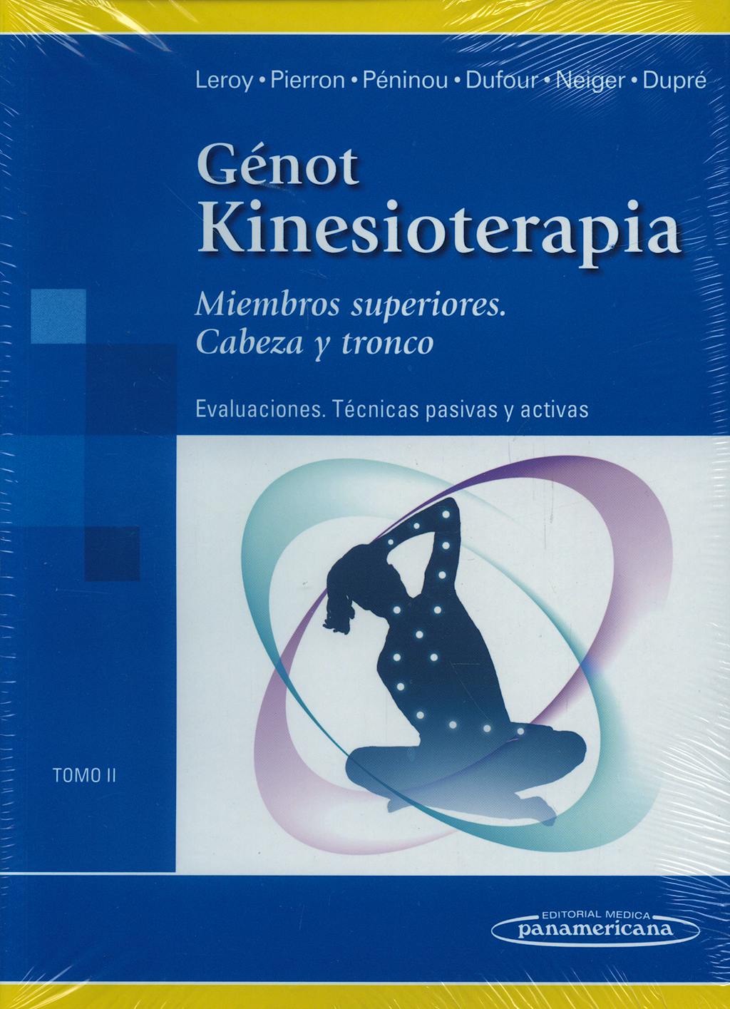 Portada del libro 9788479032463 Genot Kinesioterapia, Tomo II: Miembros Superiores. Cabeza y Tronco