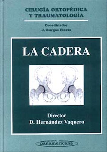 Portada del libro 9788479033453 Cirugia Ortopedica y Traumatologica: La Cadera