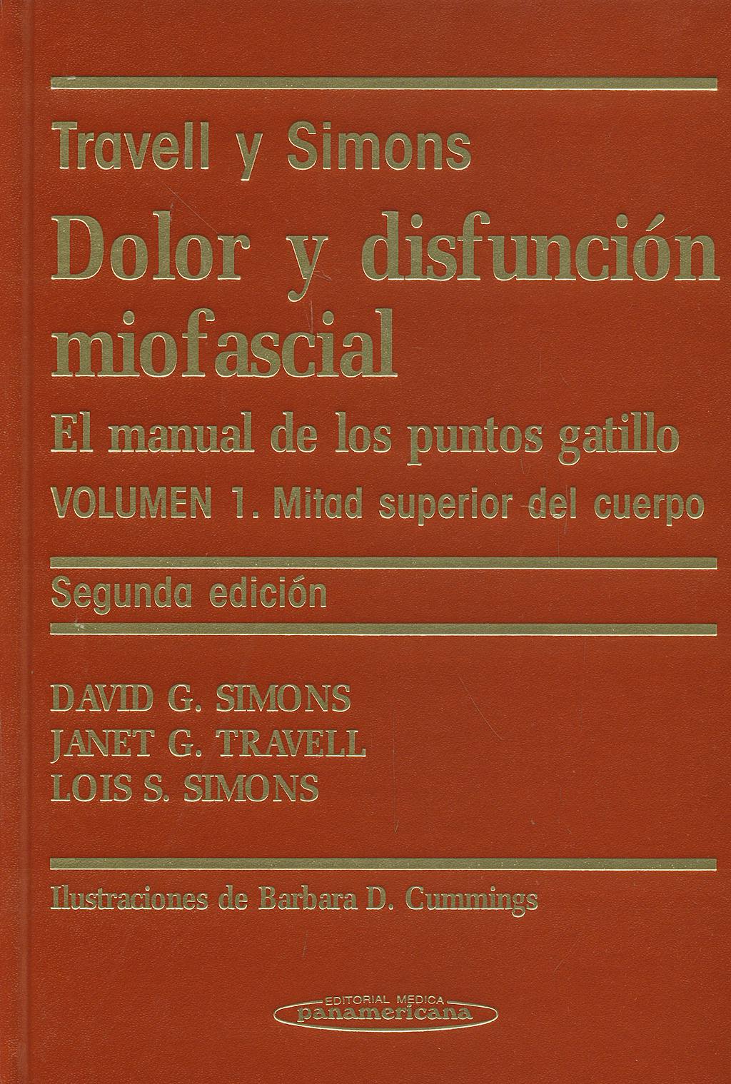 Portada del libro 9788479035754 Travell y Simons Dolor y Disfunción Miofascial, Vol. 1