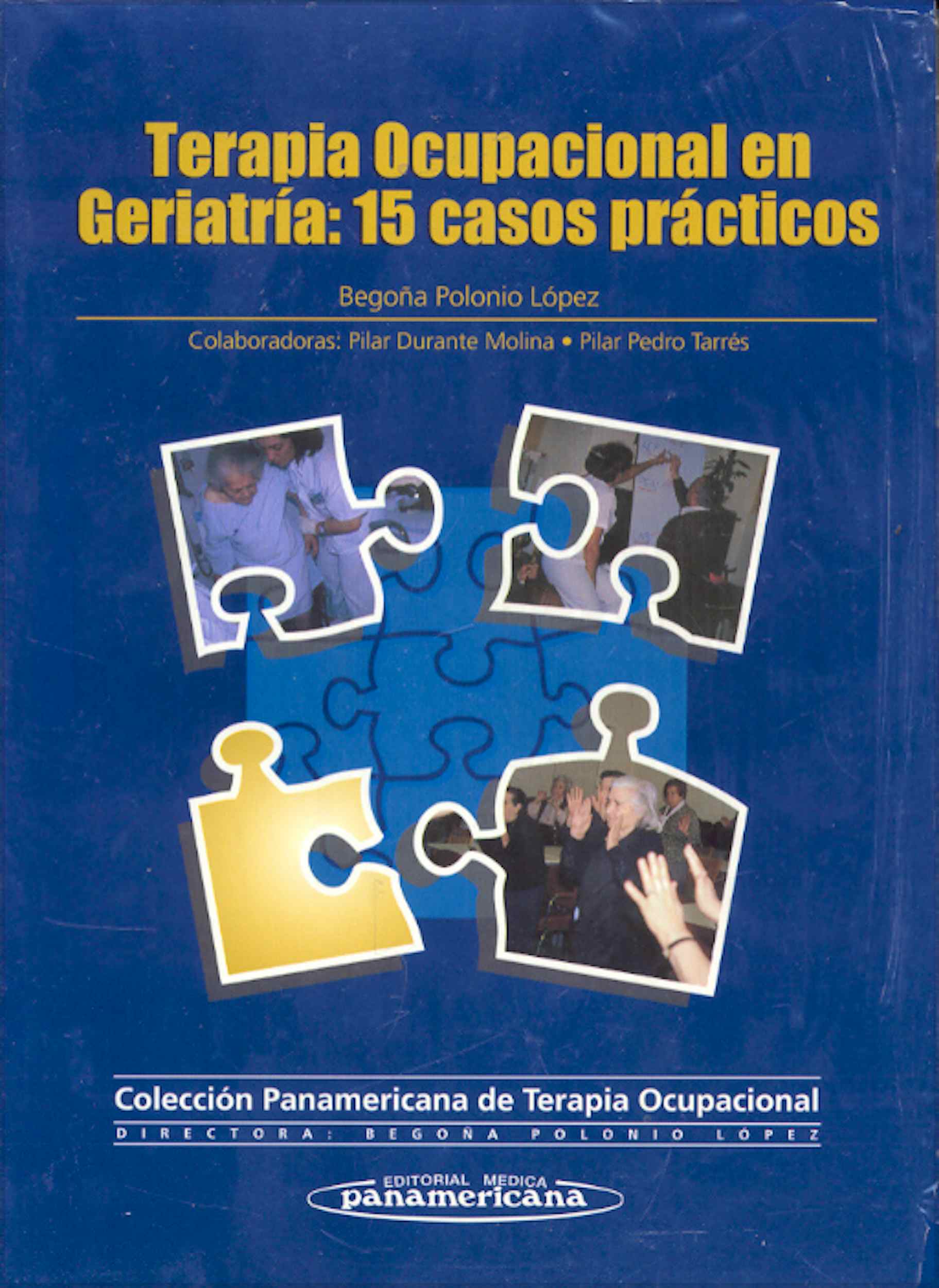Terapia Ocupacional en Geriatría 15 Casos Prácticos Terapia Ocupacional en Geriatría 15 Casos Prácticos