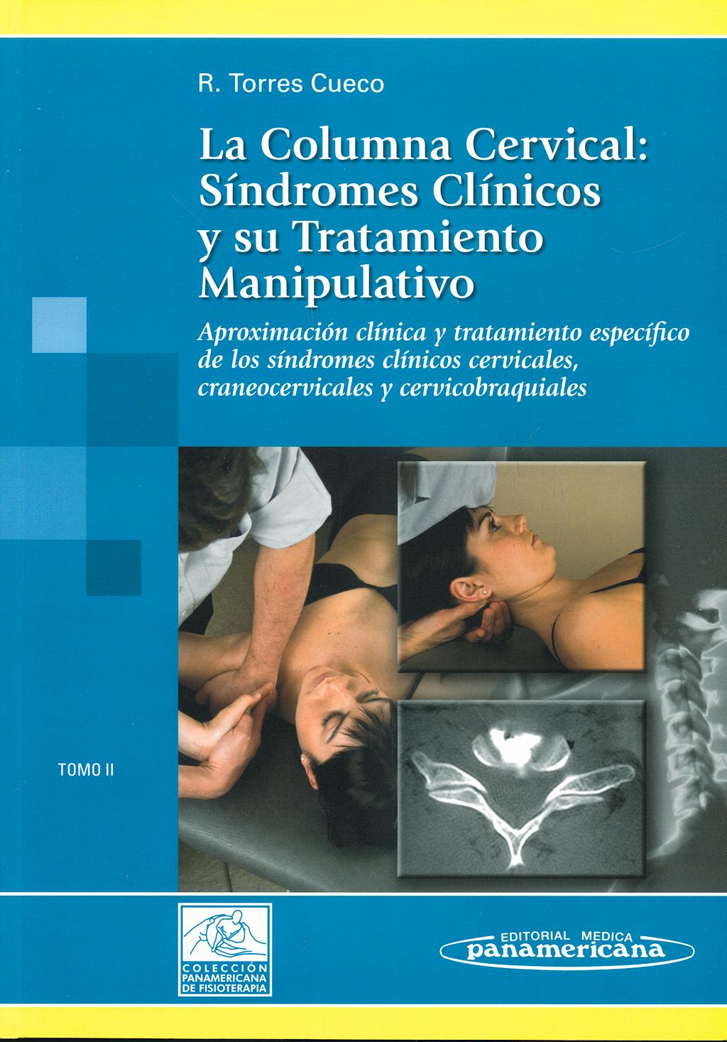 Portada del libro 9788479037086 La Columna Cervical, Vol. 2: Síndromes Clínicos y Su Tratamiento Manipulativo